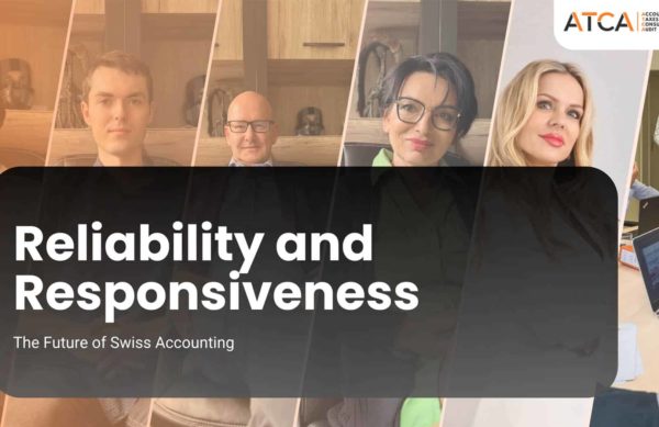 Reliability and Responsiveness The New Standard in Swiss Accounting and Tax Advisory